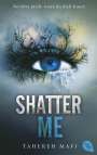 Tahereh Mafi: Shatter Me, Buch