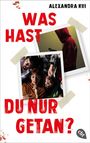 Alexandra Kui: Was hast du nur getan?, Buch