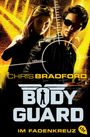 Chris Bradford: Bodyguard - Im Fadenkreuz, Buch