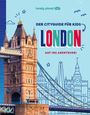 : LONELY PLANET Kinderreiseführer Der Cityguide für Kids London, Buch