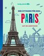 : LONELY PLANET Kinderreiseführer Der Cityguide für Kids Paris, Buch