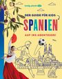 LONELY PLANET Kinderreiseführer Der Guide für Kids Spanien, Buch