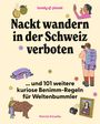 „Nackt wandern in der Schweiz verboten … und 101 weitere kuriose Benimm-Regeln für Weltenbummler“ von Patrick Kinsella. Oben links Durian-Frucht, rechts unten Mona Lisa mit Kamera.