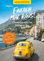 : MARCO POLO Bildband Einfach mal raus! Unvergessliche Italientrips, Buch