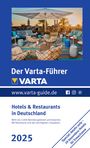 : Der Varta-Führer 2025 Hotels & Restaurants in Deutschland, Buch