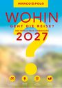 WOHIN GEHT DIE REISE? 2027. Bunter Hintergrund mit großem gelbem Fragezeichen, unten Symbole mit kurzen Texten.