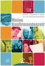 Hans G. Maser: Meine Konfirmandenzeit, Buch