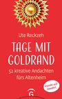 Ute Reckzeh: Tage mit Goldrand, Buch