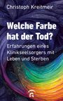 Christoph Kreitmeir: Welche Farbe hat der Tod?, Buch