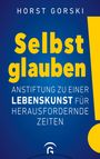 Horst Gorski: Selbst glauben!, Buch