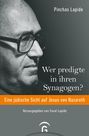 Pinchas Lapide: Wer predigte in ihren Synagogen?, Buch