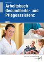 Simone Manthey-Lenert: Arbeitsbuch Gesundheits- und Pflegeassistenz, Buch