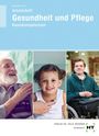 Georg Frie: Arbeitsheft Gesundheit und Pflege, Buch