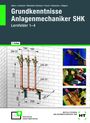 Josef Wagner: Grundkenntnisse Anlagenmechaniker SHK, Buch