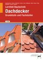 Balder Batran: eBook inside: Buch und eBook Lernfeld Bautechnik Dachdecker, Buch