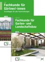 : Paket Fachkunde für Gärtner + Fachkunde für Garten- und Landschaftsbau, Buch