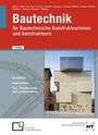 Text: "Bautechnik für Bautechnische Konstrukteurinnen und Konstrukteure." Ein moderner Gebäudekomplex.