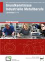 Angelika Becker-Kavan: eBook inside: Buch und eBook Grundkenntnisse Industrielle Metallberufe, Buch