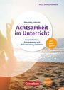 Alexandra Andersen: Achtsamkeit im Unterricht - Konzentration, Entspannung und Wahrnehmung trainieren, Buch