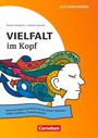 : Vielfalt im Kopf - Neurodivergenz als Stärke für die Schule erkennen - ADHS, Autismus, Hochsensibilität, Buch