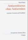 Bernd Marin: Antisemitismus ohne Antisemiten, Buch