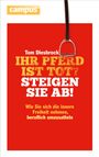 Tom Diesbrock: Ihr Pferd ist tot? Steigen Sie ab!, Buch