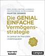 Martin Weber: Die genial einfache Vermögensstrategie, Buch