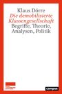 Klaus Dörre: Die demobilisierte Klassengesellschaft, Buch