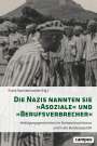 : Die Nazis nannten sie 'Asoziale' und 'Berufsverbrecher', Buch