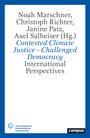 : Contested Climate Justice - Challenged Democracy, Buch