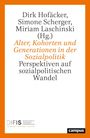 : Alter, Kohorten und Generationen in der Sozialpolitik, Buch
