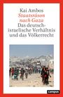 "Kai Ambos - Staatsräson nach Gaza: Das deutsch-israelische Verhältnis und das Völkerrecht." Menschen vor Ruinen.