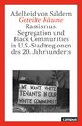 „Adelheid von Saldern: Geteilte Räume. Rassismus, Segregation in U.S-Stadtregionen des 20. Jahrhunderts.“ Schwarz-weißes Foto.