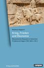 Auf blauem Hintergrund: "Matthias Happach, Krieg, Frieden und Ökonomie. Ökonomische Klauseln in römischen Friedensverträgen (102–562 n. Chr.)". Im oberen Teil eine historische Reliefdarstellung. Unten rechts Logo: "campus".