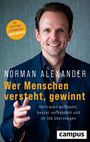 "Norman Alexander: Wer Menschen versteht, gewinnt. Vertrauen aufbauen, besser verhandeln und im Job überzeugen." Ein lächelnder Mann hält seine Hand, als würde er sprechen. Links oben ein gelber Kreis. Unten rechts campus-Logo.