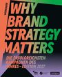 Why Brand Strategy Matters, Buch