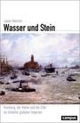 „Lasse Heerten, Wasser und Stein. Hamburg, der Hafen und die Elbe im Zeitalter globaler Imperien.“ Eindrucksvolle Hafenszene.