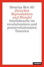 Houriya Ben Ali: Zwischen Reproduktion und Wandel, Buch