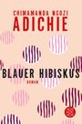 Chimamanda Ngozi Adichie: Blauer Hibiskus, Buch