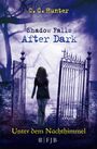 C. C. Hunter: Shadow Falls - After Dark 02. Unter dem Nachthimmel, Buch