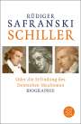 Rüdiger Safranski: Schiller, Buch