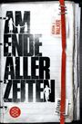 Adrian J Walker: Am Ende aller Zeiten, Buch