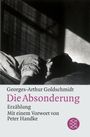 Georges-Arthur Goldschmidt: Die Absonderung, Buch