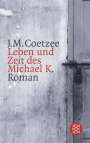 J. M. Coetzee: Leben und Zeit des Michael K, Buch