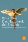 Peter Bieri: Das Handwerk der Freiheit, Buch
