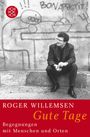 Roger Willemsen: Gute Tage, Buch