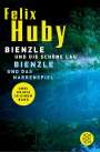 Felix Huby: Bienzle und die schöne Lau / Bienzle und das Narrenspiel, Buch