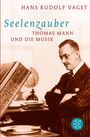 Hans Rudolf Vaget: Seelenzauber, Buch