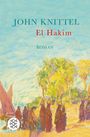 John Knittel: El Hakim, Buch