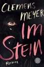 Clemens Meyer: Im Stein, Buch